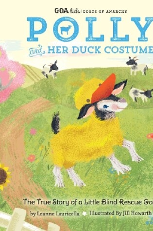 Cover of GOA Kids - Goats of Anarchy: Polly and Her Duck Costume