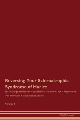 Cover of Reversing Your Scleroatrophic Syndrome of Huriez