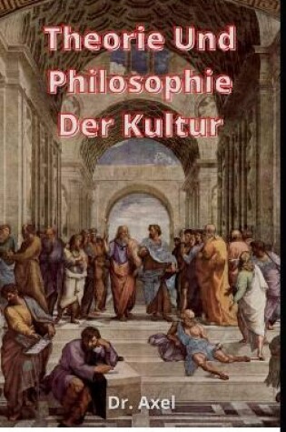 Cover of Theorie Und Philosophie Der Kultur