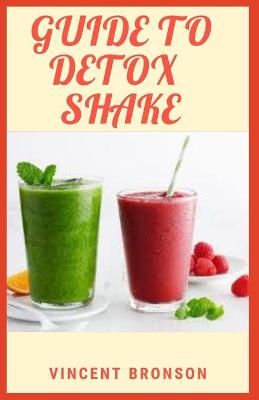 Book cover for Guide to Detox Shake