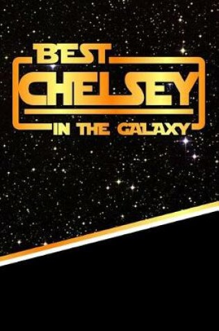 Cover of The Best Chelsey in the Galaxy