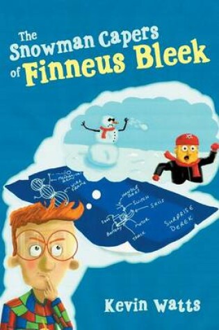 Cover of The Snowman Capers of Finneus Bleek