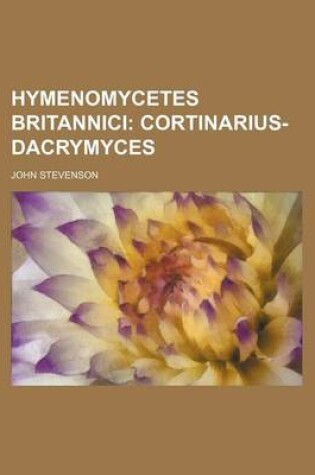 Cover of Hymenomycetes Britannici; Cortinarius-Dacrymyces