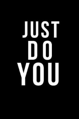 Cover of Just Do You