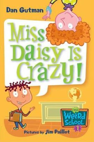 Cover of My Weird School #1: Miss Daisy Is Crazy!