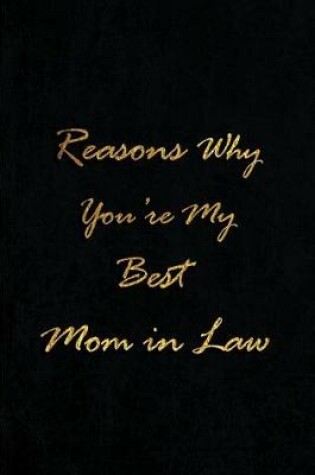 Cover of Reasons Why You're My Best Mom in Law