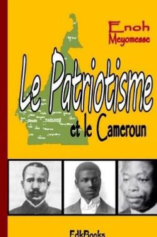 Cover of Le Patriotisme Et Le Cameroun