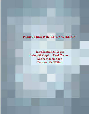 Book cover for Introduction to Logic Pearson New International Edition, plus MyLogicLab without eText