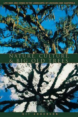 Cover of Nature, Culture, and Big Old Trees