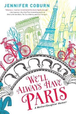 Book cover for We'll Always Have Paris