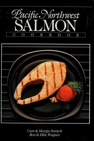 Cover of Pacific Northwest Salmon Cookbook