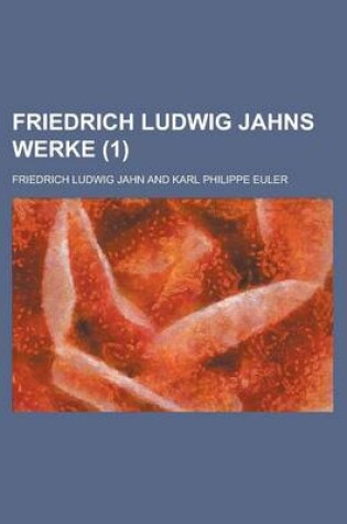 Cover of Friedrich Ludwig Jahns Werke (1)