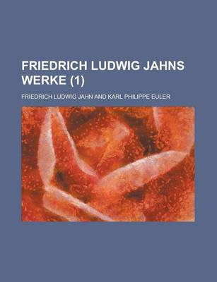 Book cover for Friedrich Ludwig Jahns Werke (1)