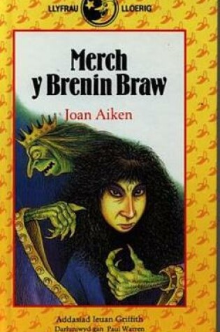 Cover of Llyfrau Lloerig: Merch y Brenin Braw