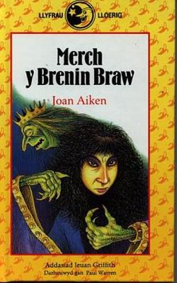Book cover for Llyfrau Lloerig: Merch y Brenin Braw