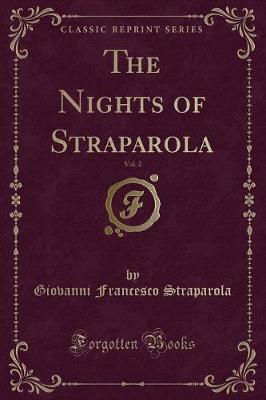 Book cover for The Nights of Straparola, Vol. 2 (Classic Reprint)