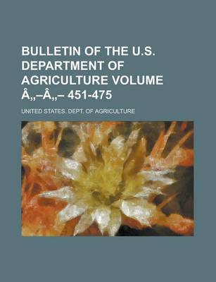 Book cover for Bulletin of the U.S. Department of Agriculture Volume a -A - 451-475