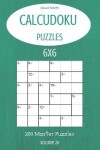 Book cover for CalcuDoku Puzzles - 200 Master Puzzles 6x6 vol.28