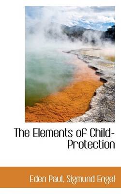 Book cover for The Elements of Child-Protection