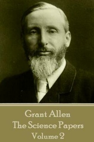 Cover of Grant Allen - The Science Papers