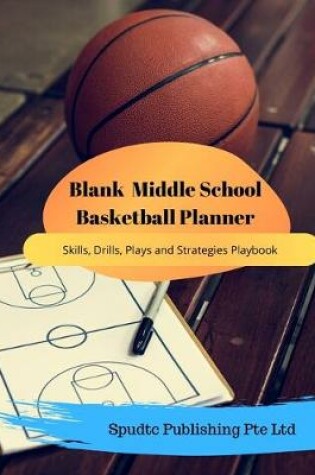 Cover of Blank Middle School Basketball Planner