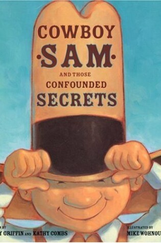 Cover of Cowboy Sam and Those Confounded Secrets