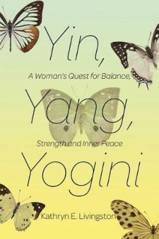 Cover of Yin, Yang, Yogini