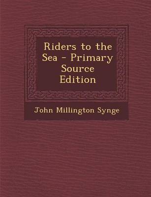 Book cover for Riders to the Sea - Primary Source Edition