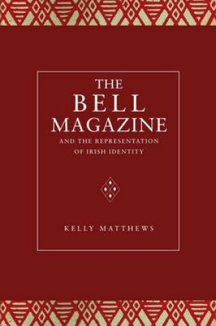 Cover of The Bell Magazine and the Representation of Irish Identity