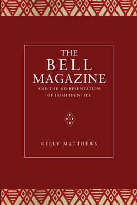 Book cover for The Bell Magazine and the Representation of Irish Identity