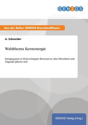 Book cover for Wahlthema Kernenergie