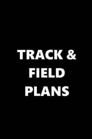 Cover of 2020 Daily Planner Sports Theme Track Field Plans Black White 388 Pages