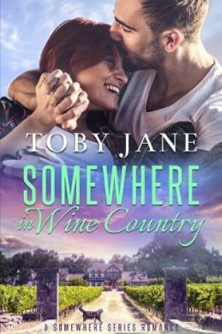 Cover of Somewhere in Wine Country