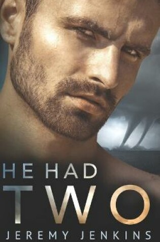 Cover of He Had Two