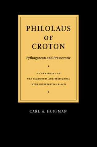 Cover of Philolaus of Croton: Pythagorean and Presocratic
