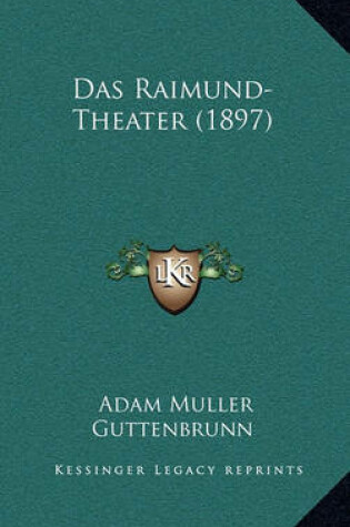 Cover of Das Raimund-Theater (1897)