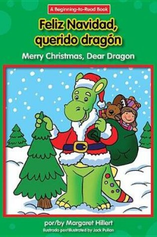 Cover of Feliz Navidad, Querido Dragon/Merry Christmas, Dear Dragon