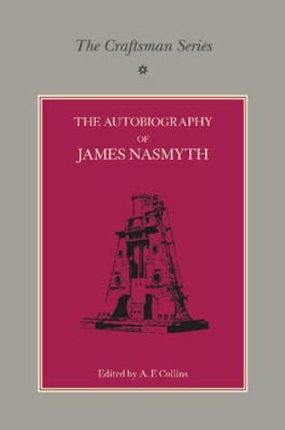 Cover of The Craftsman Series: The Autobiography of James Nasmyth