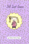 Book cover for Still Just Grace