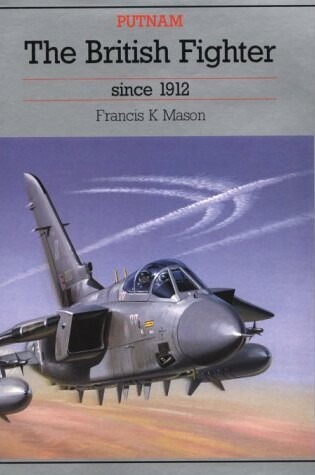 Cover of The British Fighter Since 1912