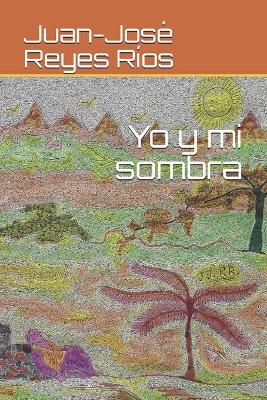 Book cover for Yo y mi sombra