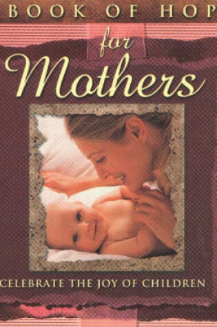 Cover of Book of Hope for Mothers