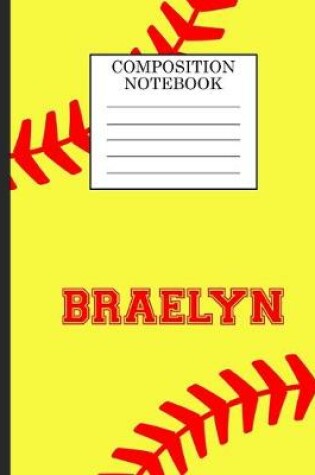 Cover of Braelyn Composition Notebook
