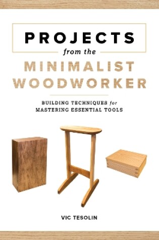 Cover of Projects from the Minimalist Woodworker