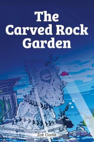 Cover of The Carved Rock Garden (Set 07)