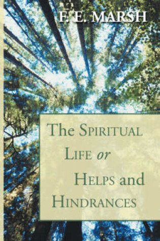 Cover of Spiritual Life, or Helps and Hindrances
