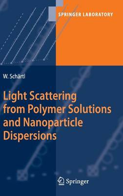 Book cover for Light Scattering from Polymer Solutions and Nanoparticle Dispersions