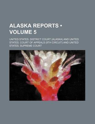 Book cover for Alaska Reports (Volume 5)