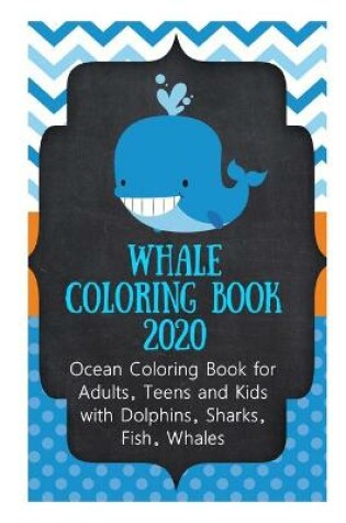 Cover of Whale Coloring Book 2020