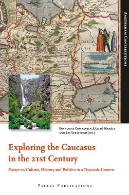 Cover of Exploring the Caucasus in the 21st Century